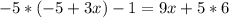 -5*(-5+3x)-1=9x+5*6