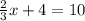 \frac{2}{3}x+4=10