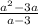 \frac{a^2-3a}{a-3}