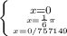 \left \{ {{{x=0}\atop {x= \frac{1}{6} \pi \atop {x=0/757149&#10;}}} \right.