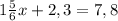 1 \frac{5}{6}x+2,3=7,8