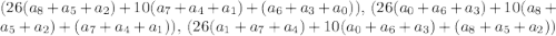 (26(a_8+a_5+a_2)+10(a_7+a_4+a_1)+(a_6+a_3+a_0)),\:(26(a_0+a_6+a_3)+10(a_8+a_5+a_2)+(a_7+a_4+a_1)),\:(26(a_1+a_7+a_4)+10(a_0+a_6+a_3)+(a_8+a_5+a_2))