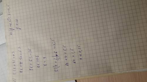 1) 9 (x+4)=63 2)(y-6,5): 7=0,5 3)(x+2\3)×6=5,5 4) 8,4: (y-2)=4