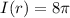 I(r)=8\pi