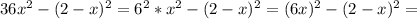 36x^2-(2-x)^2=6^2*x^2-(2-x)^2=(6x)^2-(2-x)^2=