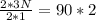 \frac{2*3N}{2*1}=90*2