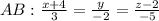 AB: \frac{x+4}{3}= \frac{y}{-2}= \frac{z-2}{-5}