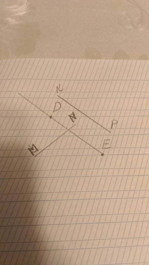 Отметь точьки d и e и проведи через них луч еd. начерти прямую mn,пересекающую луч ed,и прямую kp, н