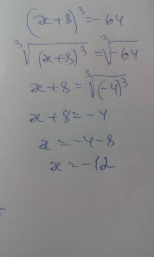 Найти корень уравнения: (x+8)^3 = -64 решите с подробностями )