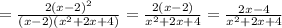 = \frac{2(x-2)^2}{(x-2)(x^2+2x+4)}=\frac{2(x-2)}{x^2+2x+4}=\frac{2x-4}{x^2+2x+4}