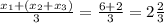 \frac{x_1 + (x_2 + x_3)}{3} = \frac{6+2}{3} = 2\frac{2}{3}