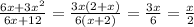 \frac{6x+3 x^{2} }{6x+12}= \frac{3x(2+x)}{6(x+2)}= \frac{3x}{6} = \frac{x}{2}