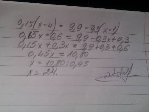 Решите уравнение 0,15(x-4)=9,9-0,3(x-1)