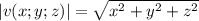 |v(x;y;z)|=\sqrt{x^2+y^2+z^2}