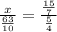 \frac{x}{ \frac{63}{10} } = \frac{\frac{15}{7}}{ \frac{5}{4} }