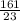 \frac{161}{23}