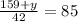 \frac{159+y}{42} =85