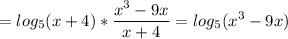 \displaystyle =log_5(x+4)* \frac{x^3-9x}{x+4}=log_5(x^3-9x)