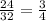 \frac{24}{32}= \frac{3}{4}