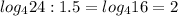 log_{4}24:1.5= log_{4}16=2