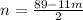 n= \frac{89-11m}{2}