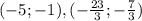 (-5;-1),(-\frac{23}{3};-\frac{7}{3})