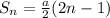 S_n= \frac{a}{2}(2n-1)