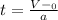 t= \frac{V-_0}{a}