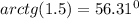 arctg(1.5)=56.31^0