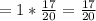 =1* \frac{17}{20}= \frac{17}{20}