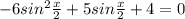 -6 sin^{2} \frac{x}{2} +5sin \frac{x}{2} +4=0