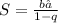 S= \frac{b₁}{1-q}