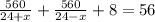 \frac{560}{24+x} + \frac{560}{24-x} +8=56