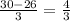 \frac{30-26}{3}=\frac{4}{3}