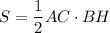 S=\dfrac{1}{2}AC\cdot BH