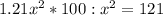 1.21x^2*100:x^2=121