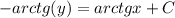 -arctg (y)=arctg x+C