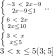 \left \{ {-3\ \textless \ 2x-9} \atop {2x-9 \leq 1}} \right. ..&#10;&#10; \left \{ {6\ \textless \ 2x} \atop {2x \leq 10}} \right. &#10;&#10; \left \{ {3\ \textless \ x} \atop {x \leq 5}} \right. &#10;&#10;3\ \textless \ x \leq 5&#10;(3;5]