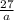 \frac{27}{a}