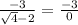 \frac{-3}{\sqrt{4}-2 } = \frac{-3}{0}