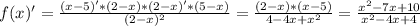 f(x)'= \frac{(x-5)'*(2-x)*(2-x)'*(5-x)}{ (2-x)^{2} } = \frac{(2-x)*(x-5)}{4-4x+ x^{2}}= \frac{ x^{2}-7x+10}{ x^{2} -4x+4}