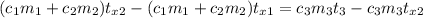 (c_1m_1+c_2m_2)t_{x2}-(c_1m_1+c_2m_2)t_{x1}=c_3m_3t_{3}-c_3m_3t_{x2}