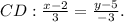 CD: \frac{x-2}{3}= \frac{y-5}{-3} .