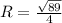 R=\frac{\sqrt{89}}{4}