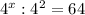 4^{x} : 4^{2} =64&#10;