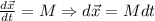 \frac{d\vec{x}}{dt} = M \Rightarrow d\vec{x} = Mdt