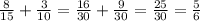 \frac{8}{15} + \frac{3}{10} = \frac{16}{30} + \frac{9}{30} = \frac{25}{30} = \frac{5}{6}