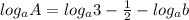 log_{a}A=log_{a}3-\frac{1}{2}-log_{a}b