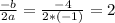 \frac{-b}{2a} = \frac{-4}{2*(-1)} = 2