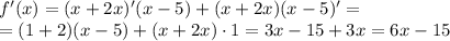 f'(x)=(x+2x)'(x-5)+(x+2x)(x-5)'= \\ =(1+2)(x-5)+(x+2x)\cdot1=3x-15+3x=6x-15